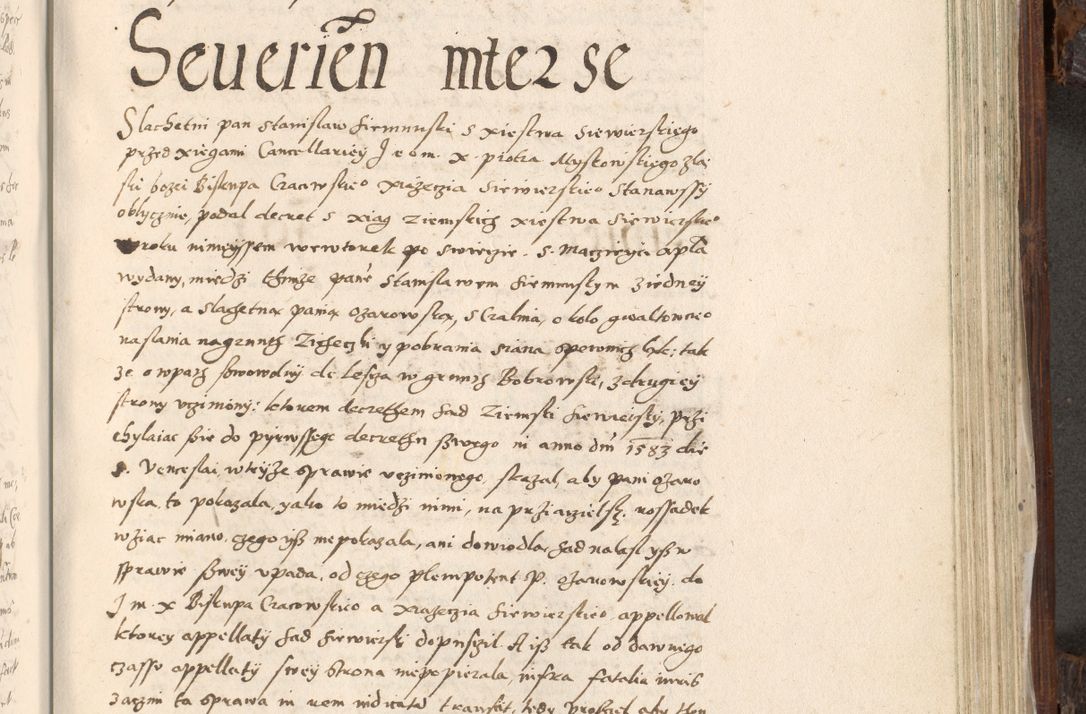 Zdjęcie nr 802 dla obiektu archiwalnego: Acta actorum, constitutionum, obligationum, resignationum, quietationum tempore R. D. Petr Myszkowski, episcopi Cracoviensis, qui post mortem R. D. Francisci Krasiński, episcopi Cracoviensis solius Dei optimi maximi benignitate, Serenissimi Stephani regis Poloniase favore et clementia ex Plocensi ad Cracoviensem auctoritate Ssmi Gregorii XIII successit ab anno 1577 mense Novembri ad annum 1591 mensem Aprilem successive acticatorum.