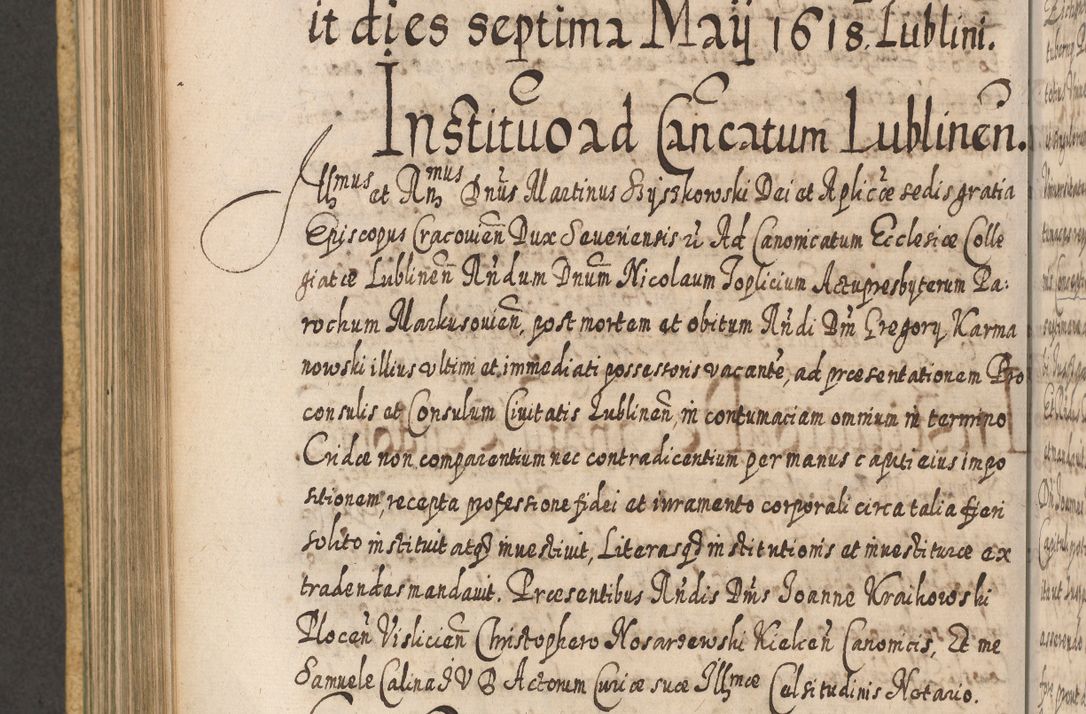 Zdjęcie nr 711 dla obiektu archiwalnego: Acta actorum, causarum spiritualium, civilium, criminalium, obligationum, cessionum, decimarum, testamentorum R. D. Martini Szyszkowski, episcopi Cracoviensis, ducis Severiensis in annis 1617 - 1619. Tomus primus.