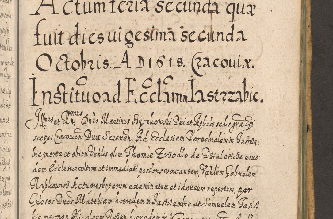 Zdjęcie nr 1021 dla obiektu archiwalnego: Acta actorum, causarum spiritualium, civilium, criminalium, obligationum, cessionum, decimarum, testamentorum R. D. Martini Szyszkowski, episcopi Cracoviensis, ducis Severiensis in annis 1617 - 1619. Tomus primus.