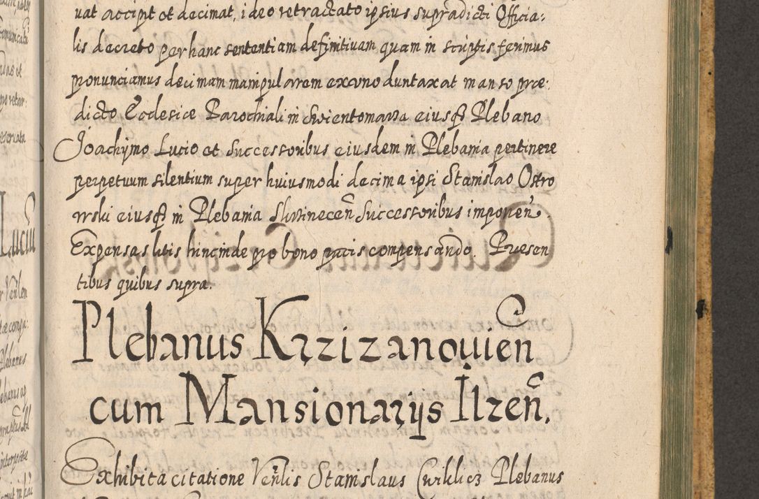 Zdjęcie nr 1385 dla obiektu archiwalnego: Acta actorum, causarum spiritualium, civilium, criminalium, obligationum, cessionum, decimarum, testamentorum R. D. Martini Szyszkowski, episcopi Cracoviensis, ducis Severiensis in annis 1617 - 1619. Tomus primus.