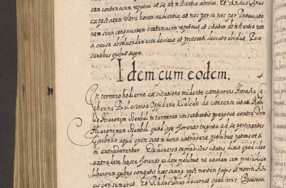 Zdjęcie nr 1491 dla obiektu archiwalnego: Acta actorum, causarum spiritualium, civilium, criminalium, obligationum, cessionum, decimarum, testamentorum R. D. Martini Szyszkowski, episcopi Cracoviensis, ducis Severiensis in annis 1617 - 1619. Tomus primus.