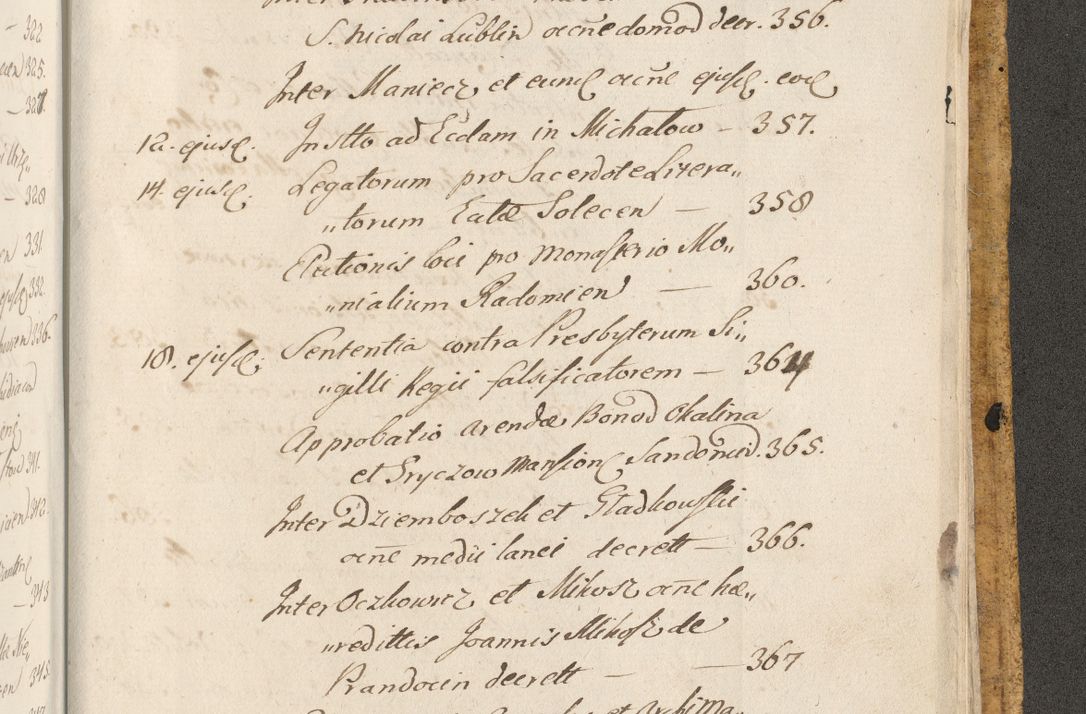 Zdjęcie nr 1742 dla obiektu archiwalnego: Acta actorum, causarum spiritualium, civilium, criminalium, obligationum, cessionum, decimarum, testamentorum R. D. Martini Szyszkowski, episcopi Cracoviensis, ducis Severiensis in annis 1617 - 1619. Tomus primus.
