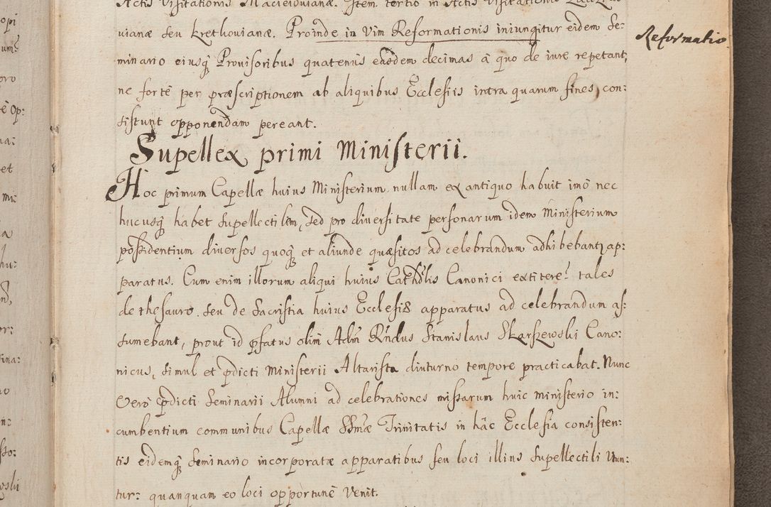 Zdjęcie nr 244 dla obiektu archiwalnego: In Nomine Domini Amen. ACTA VISITATIONIS. Externa sub Anno 1670 in Mense Julio incepta et in Augusto ac aliis Sequentibus eiusdem Anni mensibus per olim Illustrissimum ac Reverendissimum Dominum Andream Trzebicki Episcopum Cracoviensem in Cathedrali Ecclesia peractae, et successive per omnia et singula eiusdem Ecclesiae Sacella seu Capellas continuata atque ad hoc secundum volumen redacta et partim ob pestem Cracoviensem quadriennio grassantem partim ob alia legalia impedimenta quominus eadem Visitatio executa fuerit retardatae Demum morte praefati Illustrissimi et Reverendissimi Andreae Episcopi in Anno 1679 interveniente eadem Acta uti tam posthuma sub felici regimine Illustrissimi et Reverendissimi Domini Joannis Małachowski immediate in eundem Episcopatum succedentes ad effectum et finem executoris Authe. ordinaria in Anno 1682 sunt et fuerunt publicata, atque ideo illis omnibus et singulis quibus interest intimata.  VISITATIO Altarium Ecclesiae Cathedralis Cracoviensis infraspecificatorum circa translationem suorum ministeriorum et unionem Altaribus marmoreis ad quatuor columnas Ecclesiae sitis Anno Domini 1760 Die 17 Mensis Martij peracta. Perillustris Reverendissimus Dominus Hyacinthus Łopacki Canonicus Cathedralis et Archipresbyter Infulatus Cracoviensis Decanus Sandomiriensis a Celsissimo Illustrissimo Reverendissimo Domino Cajetano Ignatio Sołtyk Dei et Apostolicae Sedis Gratia Episcopo Cracoviensi Duce Severiae ad infrascripta delegatus per instrumentum tenoris sequentis ...
