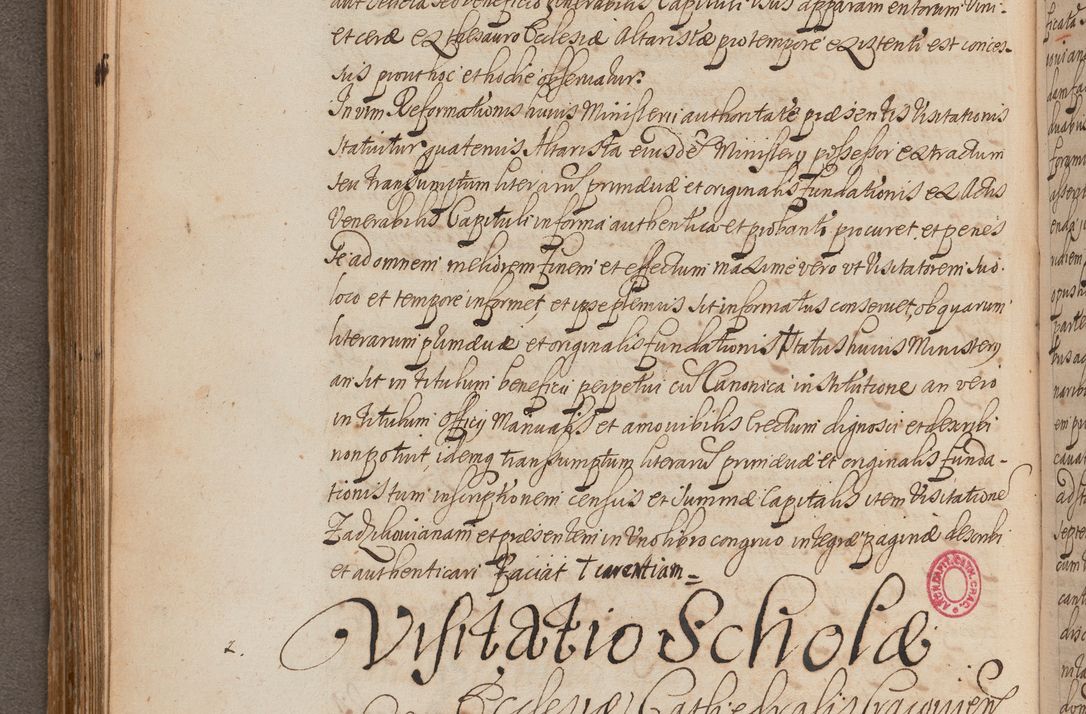 Zdjęcie nr 223 dla obiektu archiwalnego: In Nomine Domini Amen. ACTA VISITATIONIS. Externa sub Anno 1670 in Mense Julio incepta et in Augusto ac aliis Sequentibus eiusdem Anni mensibus per olim Illustrissimum ac Reverendissimum Dominum Andream Trzebicki Episcopum Cracoviensem in Cathedrali Ecclesia peractae, et successive per omnia et singula eiusdem Ecclesiae Sacella seu Capellas continuata atque ad hoc secundum volumen redacta et partim ob pestem Cracoviensem quadriennio grassantem partim ob alia legalia impedimenta quominus eadem Visitatio executa fuerit retardatae Demum morte praefati Illustrissimi et Reverendissimi Andreae Episcopi in Anno 1679 interveniente eadem Acta uti tam posthuma sub felici regimine Illustrissimi et Reverendissimi Domini Joannis Małachowski immediate in eundem Episcopatum succedentes ad effectum et finem executoris Authe. ordinaria in Anno 1682 sunt et fuerunt publicata, atque ideo illis omnibus et singulis quibus interest intimata.  VISITATIO Altarium Ecclesiae Cathedralis Cracoviensis infraspecificatorum circa translationem suorum ministeriorum et unionem Altaribus marmoreis ad quatuor columnas Ecclesiae sitis Anno Domini 1760 Die 17 Mensis Martij peracta. Perillustris Reverendissimus Dominus Hyacinthus Łopacki Canonicus Cathedralis et Archipresbyter Infulatus Cracoviensis Decanus Sandomiriensis a Celsissimo Illustrissimo Reverendissimo Domino Cajetano Ignatio Sołtyk Dei et Apostolicae Sedis Gratia Episcopo Cracoviensi Duce Severiae ad infrascripta delegatus per instrumentum tenoris sequentis ...