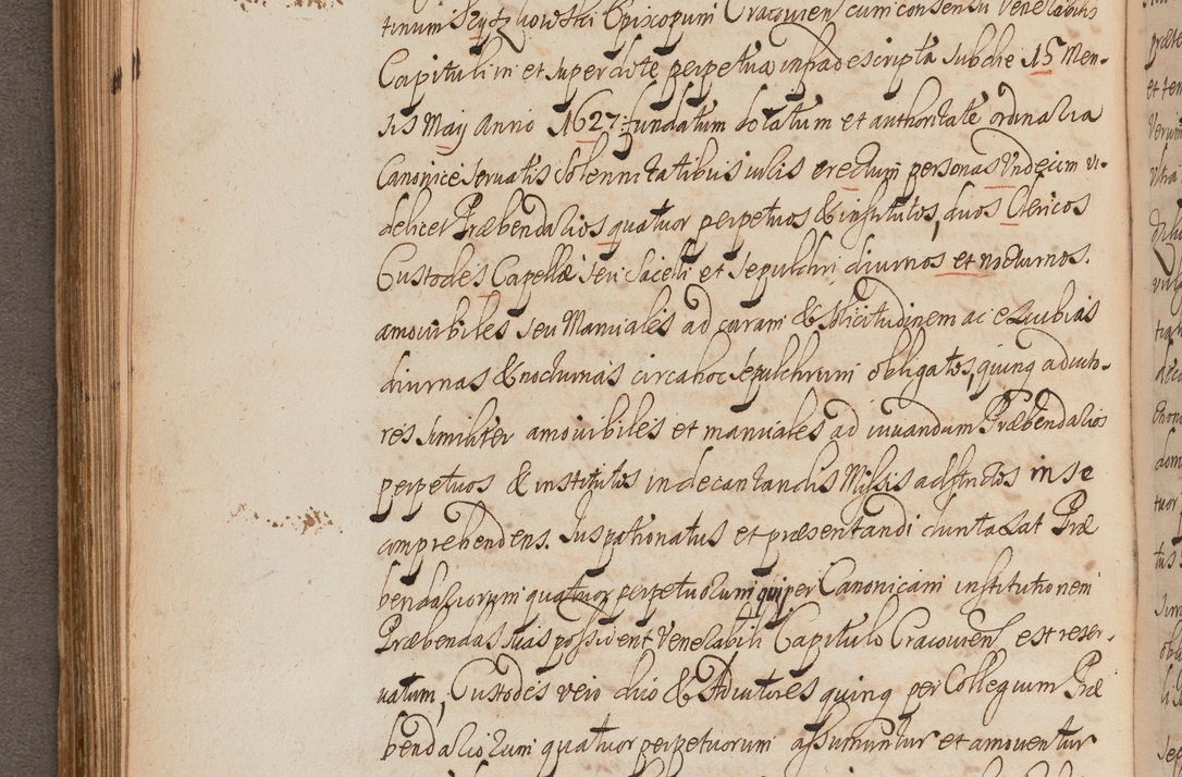 Zdjęcie nr 216 dla obiektu archiwalnego: In Nomine Domini Amen. ACTA VISITATIONIS. Externa sub Anno 1670 in Mense Julio incepta et in Augusto ac aliis Sequentibus eiusdem Anni mensibus per olim Illustrissimum ac Reverendissimum Dominum Andream Trzebicki Episcopum Cracoviensem in Cathedrali Ecclesia peractae, et successive per omnia et singula eiusdem Ecclesiae Sacella seu Capellas continuata atque ad hoc secundum volumen redacta et partim ob pestem Cracoviensem quadriennio grassantem partim ob alia legalia impedimenta quominus eadem Visitatio executa fuerit retardatae Demum morte praefati Illustrissimi et Reverendissimi Andreae Episcopi in Anno 1679 interveniente eadem Acta uti tam posthuma sub felici regimine Illustrissimi et Reverendissimi Domini Joannis Małachowski immediate in eundem Episcopatum succedentes ad effectum et finem executoris Authe. ordinaria in Anno 1682 sunt et fuerunt publicata, atque ideo illis omnibus et singulis quibus interest intimata.  VISITATIO Altarium Ecclesiae Cathedralis Cracoviensis infraspecificatorum circa translationem suorum ministeriorum et unionem Altaribus marmoreis ad quatuor columnas Ecclesiae sitis Anno Domini 1760 Die 17 Mensis Martij peracta. Perillustris Reverendissimus Dominus Hyacinthus Łopacki Canonicus Cathedralis et Archipresbyter Infulatus Cracoviensis Decanus Sandomiriensis a Celsissimo Illustrissimo Reverendissimo Domino Cajetano Ignatio Sołtyk Dei et Apostolicae Sedis Gratia Episcopo Cracoviensi Duce Severiae ad infrascripta delegatus per instrumentum tenoris sequentis ...