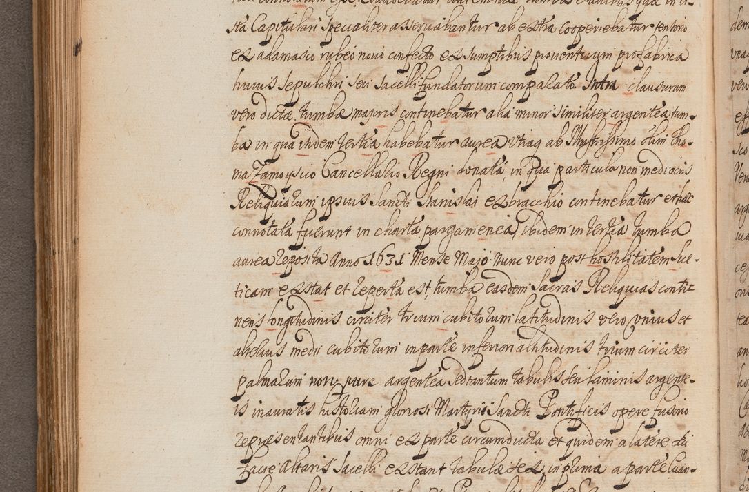 Zdjęcie nr 214 dla obiektu archiwalnego: In Nomine Domini Amen. ACTA VISITATIONIS. Externa sub Anno 1670 in Mense Julio incepta et in Augusto ac aliis Sequentibus eiusdem Anni mensibus per olim Illustrissimum ac Reverendissimum Dominum Andream Trzebicki Episcopum Cracoviensem in Cathedrali Ecclesia peractae, et successive per omnia et singula eiusdem Ecclesiae Sacella seu Capellas continuata atque ad hoc secundum volumen redacta et partim ob pestem Cracoviensem quadriennio grassantem partim ob alia legalia impedimenta quominus eadem Visitatio executa fuerit retardatae Demum morte praefati Illustrissimi et Reverendissimi Andreae Episcopi in Anno 1679 interveniente eadem Acta uti tam posthuma sub felici regimine Illustrissimi et Reverendissimi Domini Joannis Małachowski immediate in eundem Episcopatum succedentes ad effectum et finem executoris Authe. ordinaria in Anno 1682 sunt et fuerunt publicata, atque ideo illis omnibus et singulis quibus interest intimata.  VISITATIO Altarium Ecclesiae Cathedralis Cracoviensis infraspecificatorum circa translationem suorum ministeriorum et unionem Altaribus marmoreis ad quatuor columnas Ecclesiae sitis Anno Domini 1760 Die 17 Mensis Martij peracta. Perillustris Reverendissimus Dominus Hyacinthus Łopacki Canonicus Cathedralis et Archipresbyter Infulatus Cracoviensis Decanus Sandomiriensis a Celsissimo Illustrissimo Reverendissimo Domino Cajetano Ignatio Sołtyk Dei et Apostolicae Sedis Gratia Episcopo Cracoviensi Duce Severiae ad infrascripta delegatus per instrumentum tenoris sequentis ...