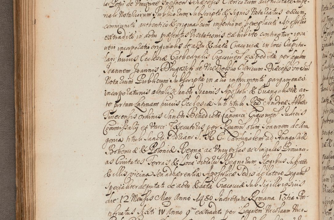 Zdjęcie nr 210 dla obiektu archiwalnego: In Nomine Domini Amen. ACTA VISITATIONIS. Externa sub Anno 1670 in Mense Julio incepta et in Augusto ac aliis Sequentibus eiusdem Anni mensibus per olim Illustrissimum ac Reverendissimum Dominum Andream Trzebicki Episcopum Cracoviensem in Cathedrali Ecclesia peractae, et successive per omnia et singula eiusdem Ecclesiae Sacella seu Capellas continuata atque ad hoc secundum volumen redacta et partim ob pestem Cracoviensem quadriennio grassantem partim ob alia legalia impedimenta quominus eadem Visitatio executa fuerit retardatae Demum morte praefati Illustrissimi et Reverendissimi Andreae Episcopi in Anno 1679 interveniente eadem Acta uti tam posthuma sub felici regimine Illustrissimi et Reverendissimi Domini Joannis Małachowski immediate in eundem Episcopatum succedentes ad effectum et finem executoris Authe. ordinaria in Anno 1682 sunt et fuerunt publicata, atque ideo illis omnibus et singulis quibus interest intimata.  VISITATIO Altarium Ecclesiae Cathedralis Cracoviensis infraspecificatorum circa translationem suorum ministeriorum et unionem Altaribus marmoreis ad quatuor columnas Ecclesiae sitis Anno Domini 1760 Die 17 Mensis Martij peracta. Perillustris Reverendissimus Dominus Hyacinthus Łopacki Canonicus Cathedralis et Archipresbyter Infulatus Cracoviensis Decanus Sandomiriensis a Celsissimo Illustrissimo Reverendissimo Domino Cajetano Ignatio Sołtyk Dei et Apostolicae Sedis Gratia Episcopo Cracoviensi Duce Severiae ad infrascripta delegatus per instrumentum tenoris sequentis ...