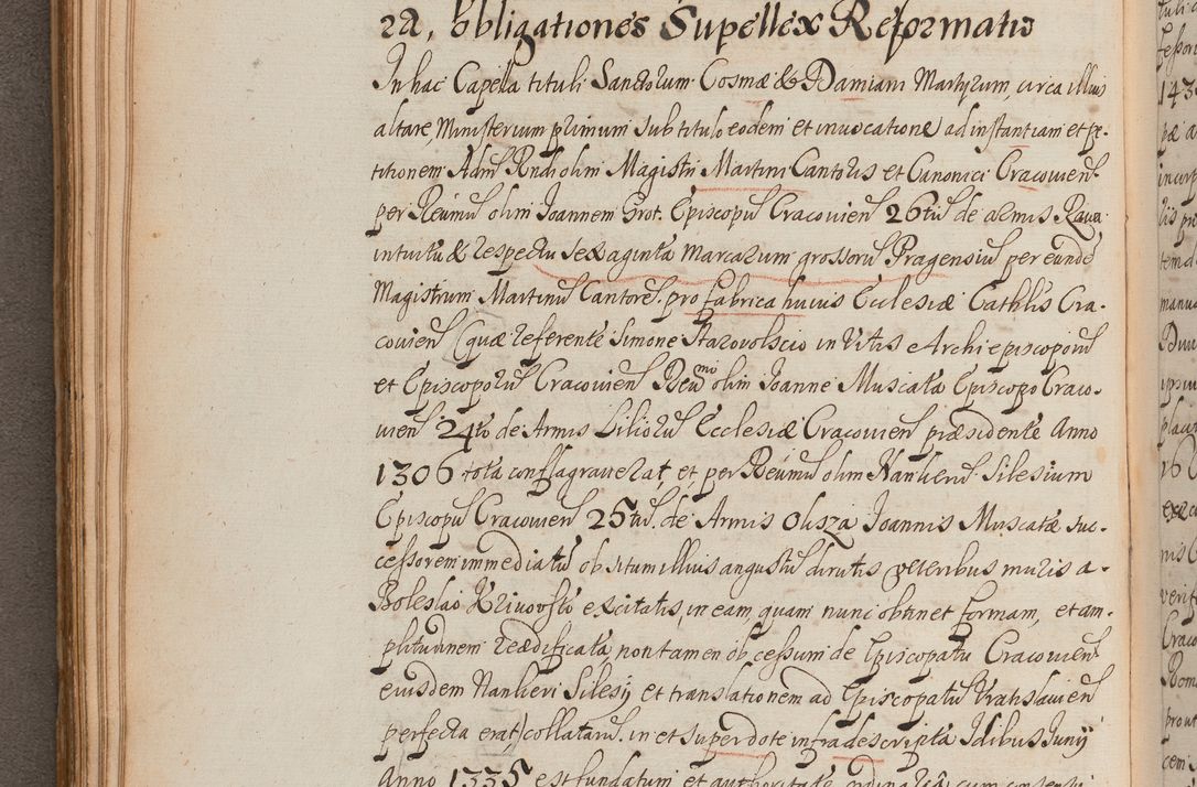 Zdjęcie nr 193 dla obiektu archiwalnego: In Nomine Domini Amen. ACTA VISITATIONIS. Externa sub Anno 1670 in Mense Julio incepta et in Augusto ac aliis Sequentibus eiusdem Anni mensibus per olim Illustrissimum ac Reverendissimum Dominum Andream Trzebicki Episcopum Cracoviensem in Cathedrali Ecclesia peractae, et successive per omnia et singula eiusdem Ecclesiae Sacella seu Capellas continuata atque ad hoc secundum volumen redacta et partim ob pestem Cracoviensem quadriennio grassantem partim ob alia legalia impedimenta quominus eadem Visitatio executa fuerit retardatae Demum morte praefati Illustrissimi et Reverendissimi Andreae Episcopi in Anno 1679 interveniente eadem Acta uti tam posthuma sub felici regimine Illustrissimi et Reverendissimi Domini Joannis Małachowski immediate in eundem Episcopatum succedentes ad effectum et finem executoris Authe. ordinaria in Anno 1682 sunt et fuerunt publicata, atque ideo illis omnibus et singulis quibus interest intimata.  VISITATIO Altarium Ecclesiae Cathedralis Cracoviensis infraspecificatorum circa translationem suorum ministeriorum et unionem Altaribus marmoreis ad quatuor columnas Ecclesiae sitis Anno Domini 1760 Die 17 Mensis Martij peracta. Perillustris Reverendissimus Dominus Hyacinthus Łopacki Canonicus Cathedralis et Archipresbyter Infulatus Cracoviensis Decanus Sandomiriensis a Celsissimo Illustrissimo Reverendissimo Domino Cajetano Ignatio Sołtyk Dei et Apostolicae Sedis Gratia Episcopo Cracoviensi Duce Severiae ad infrascripta delegatus per instrumentum tenoris sequentis ...