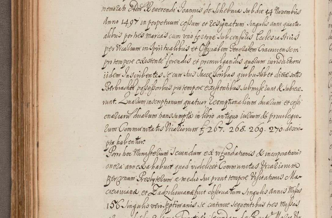 Zdjęcie nr 184 dla obiektu archiwalnego: In Nomine Domini Amen. ACTA VISITATIONIS. Externa sub Anno 1670 in Mense Julio incepta et in Augusto ac aliis Sequentibus eiusdem Anni mensibus per olim Illustrissimum ac Reverendissimum Dominum Andream Trzebicki Episcopum Cracoviensem in Cathedrali Ecclesia peractae, et successive per omnia et singula eiusdem Ecclesiae Sacella seu Capellas continuata atque ad hoc secundum volumen redacta et partim ob pestem Cracoviensem quadriennio grassantem partim ob alia legalia impedimenta quominus eadem Visitatio executa fuerit retardatae Demum morte praefati Illustrissimi et Reverendissimi Andreae Episcopi in Anno 1679 interveniente eadem Acta uti tam posthuma sub felici regimine Illustrissimi et Reverendissimi Domini Joannis Małachowski immediate in eundem Episcopatum succedentes ad effectum et finem executoris Authe. ordinaria in Anno 1682 sunt et fuerunt publicata, atque ideo illis omnibus et singulis quibus interest intimata.  VISITATIO Altarium Ecclesiae Cathedralis Cracoviensis infraspecificatorum circa translationem suorum ministeriorum et unionem Altaribus marmoreis ad quatuor columnas Ecclesiae sitis Anno Domini 1760 Die 17 Mensis Martij peracta. Perillustris Reverendissimus Dominus Hyacinthus Łopacki Canonicus Cathedralis et Archipresbyter Infulatus Cracoviensis Decanus Sandomiriensis a Celsissimo Illustrissimo Reverendissimo Domino Cajetano Ignatio Sołtyk Dei et Apostolicae Sedis Gratia Episcopo Cracoviensi Duce Severiae ad infrascripta delegatus per instrumentum tenoris sequentis ...