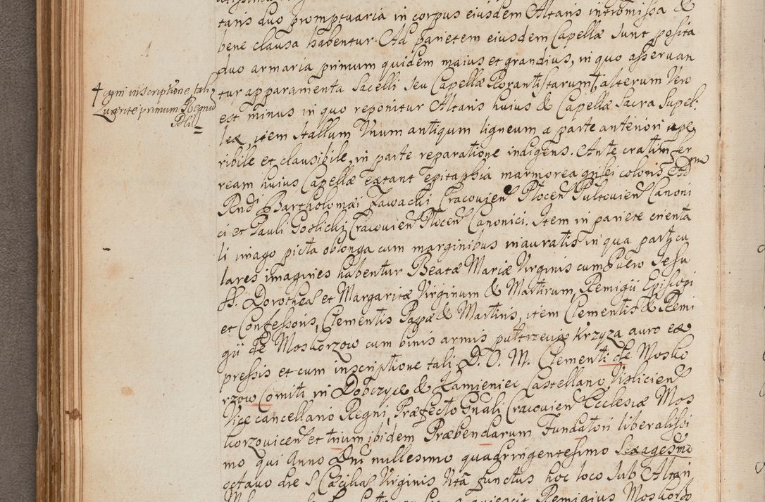 Zdjęcie nr 138 dla obiektu archiwalnego: In Nomine Domini Amen. ACTA VISITATIONIS. Externa sub Anno 1670 in Mense Julio incepta et in Augusto ac aliis Sequentibus eiusdem Anni mensibus per olim Illustrissimum ac Reverendissimum Dominum Andream Trzebicki Episcopum Cracoviensem in Cathedrali Ecclesia peractae, et successive per omnia et singula eiusdem Ecclesiae Sacella seu Capellas continuata atque ad hoc secundum volumen redacta et partim ob pestem Cracoviensem quadriennio grassantem partim ob alia legalia impedimenta quominus eadem Visitatio executa fuerit retardatae Demum morte praefati Illustrissimi et Reverendissimi Andreae Episcopi in Anno 1679 interveniente eadem Acta uti tam posthuma sub felici regimine Illustrissimi et Reverendissimi Domini Joannis Małachowski immediate in eundem Episcopatum succedentes ad effectum et finem executoris Authe. ordinaria in Anno 1682 sunt et fuerunt publicata, atque ideo illis omnibus et singulis quibus interest intimata.  VISITATIO Altarium Ecclesiae Cathedralis Cracoviensis infraspecificatorum circa translationem suorum ministeriorum et unionem Altaribus marmoreis ad quatuor columnas Ecclesiae sitis Anno Domini 1760 Die 17 Mensis Martij peracta. Perillustris Reverendissimus Dominus Hyacinthus Łopacki Canonicus Cathedralis et Archipresbyter Infulatus Cracoviensis Decanus Sandomiriensis a Celsissimo Illustrissimo Reverendissimo Domino Cajetano Ignatio Sołtyk Dei et Apostolicae Sedis Gratia Episcopo Cracoviensi Duce Severiae ad infrascripta delegatus per instrumentum tenoris sequentis ...