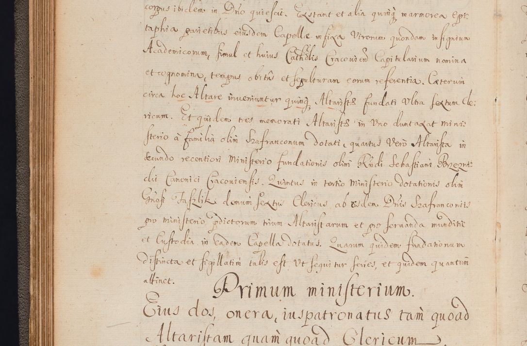 Zdjęcie nr 82 dla obiektu archiwalnego: In Nomine Domini Amen. ACTA VISITATIONIS. Externa sub Anno 1670 in Mense Julio incepta et in Augusto ac aliis Sequentibus eiusdem Anni mensibus per olim Illustrissimum ac Reverendissimum Dominum Andream Trzebicki Episcopum Cracoviensem in Cathedrali Ecclesia peractae, et successive per omnia et singula eiusdem Ecclesiae Sacella seu Capellas continuata atque ad hoc secundum volumen redacta et partim ob pestem Cracoviensem quadriennio grassantem partim ob alia legalia impedimenta quominus eadem Visitatio executa fuerit retardatae Demum morte praefati Illustrissimi et Reverendissimi Andreae Episcopi in Anno 1679 interveniente eadem Acta uti tam posthuma sub felici regimine Illustrissimi et Reverendissimi Domini Joannis Małachowski immediate in eundem Episcopatum succedentes ad effectum et finem executoris Authe. ordinaria in Anno 1682 sunt et fuerunt publicata, atque ideo illis omnibus et singulis quibus interest intimata.  VISITATIO Altarium Ecclesiae Cathedralis Cracoviensis infraspecificatorum circa translationem suorum ministeriorum et unionem Altaribus marmoreis ad quatuor columnas Ecclesiae sitis Anno Domini 1760 Die 17 Mensis Martij peracta. Perillustris Reverendissimus Dominus Hyacinthus Łopacki Canonicus Cathedralis et Archipresbyter Infulatus Cracoviensis Decanus Sandomiriensis a Celsissimo Illustrissimo Reverendissimo Domino Cajetano Ignatio Sołtyk Dei et Apostolicae Sedis Gratia Episcopo Cracoviensi Duce Severiae ad infrascripta delegatus per instrumentum tenoris sequentis ...
