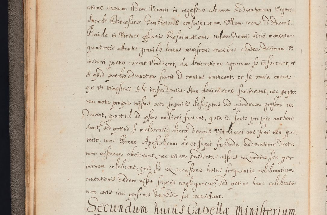 Zdjęcie nr 32 dla obiektu archiwalnego: In Nomine Domini Amen. ACTA VISITATIONIS. Externa sub Anno 1670 in Mense Julio incepta et in Augusto ac aliis Sequentibus eiusdem Anni mensibus per olim Illustrissimum ac Reverendissimum Dominum Andream Trzebicki Episcopum Cracoviensem in Cathedrali Ecclesia peractae, et successive per omnia et singula eiusdem Ecclesiae Sacella seu Capellas continuata atque ad hoc secundum volumen redacta et partim ob pestem Cracoviensem quadriennio grassantem partim ob alia legalia impedimenta quominus eadem Visitatio executa fuerit retardatae Demum morte praefati Illustrissimi et Reverendissimi Andreae Episcopi in Anno 1679 interveniente eadem Acta uti tam posthuma sub felici regimine Illustrissimi et Reverendissimi Domini Joannis Małachowski immediate in eundem Episcopatum succedentes ad effectum et finem executoris Authe. ordinaria in Anno 1682 sunt et fuerunt publicata, atque ideo illis omnibus et singulis quibus interest intimata.  VISITATIO Altarium Ecclesiae Cathedralis Cracoviensis infraspecificatorum circa translationem suorum ministeriorum et unionem Altaribus marmoreis ad quatuor columnas Ecclesiae sitis Anno Domini 1760 Die 17 Mensis Martij peracta. Perillustris Reverendissimus Dominus Hyacinthus Łopacki Canonicus Cathedralis et Archipresbyter Infulatus Cracoviensis Decanus Sandomiriensis a Celsissimo Illustrissimo Reverendissimo Domino Cajetano Ignatio Sołtyk Dei et Apostolicae Sedis Gratia Episcopo Cracoviensi Duce Severiae ad infrascripta delegatus per instrumentum tenoris sequentis ...