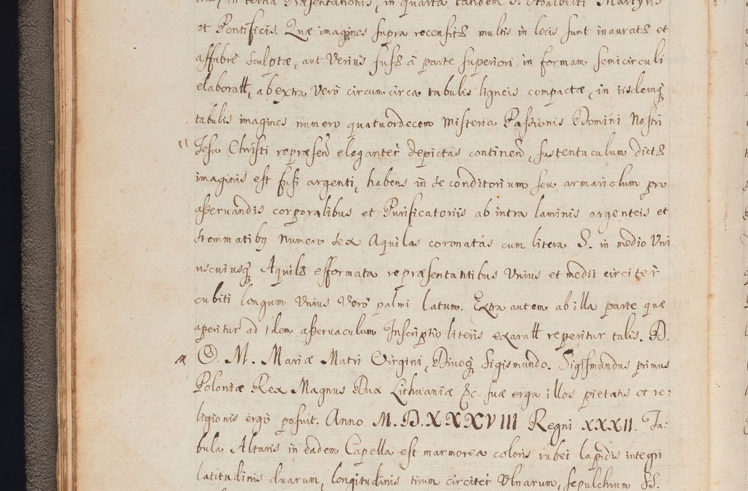 Zdjęcie nr 34 dla obiektu archiwalnego: In Nomine Domini Amen. ACTA VISITATIONIS. Externa sub Anno 1670 in Mense Julio incepta et in Augusto ac aliis Sequentibus eiusdem Anni mensibus per olim Illustrissimum ac Reverendissimum Dominum Andream Trzebicki Episcopum Cracoviensem in Cathedrali Ecclesia peractae, et successive per omnia et singula eiusdem Ecclesiae Sacella seu Capellas continuata atque ad hoc secundum volumen redacta et partim ob pestem Cracoviensem quadriennio grassantem partim ob alia legalia impedimenta quominus eadem Visitatio executa fuerit retardatae Demum morte praefati Illustrissimi et Reverendissimi Andreae Episcopi in Anno 1679 interveniente eadem Acta uti tam posthuma sub felici regimine Illustrissimi et Reverendissimi Domini Joannis Małachowski immediate in eundem Episcopatum succedentes ad effectum et finem executoris Authe. ordinaria in Anno 1682 sunt et fuerunt publicata, atque ideo illis omnibus et singulis quibus interest intimata.  VISITATIO Altarium Ecclesiae Cathedralis Cracoviensis infraspecificatorum circa translationem suorum ministeriorum et unionem Altaribus marmoreis ad quatuor columnas Ecclesiae sitis Anno Domini 1760 Die 17 Mensis Martij peracta. Perillustris Reverendissimus Dominus Hyacinthus Łopacki Canonicus Cathedralis et Archipresbyter Infulatus Cracoviensis Decanus Sandomiriensis a Celsissimo Illustrissimo Reverendissimo Domino Cajetano Ignatio Sołtyk Dei et Apostolicae Sedis Gratia Episcopo Cracoviensi Duce Severiae ad infrascripta delegatus per instrumentum tenoris sequentis ...