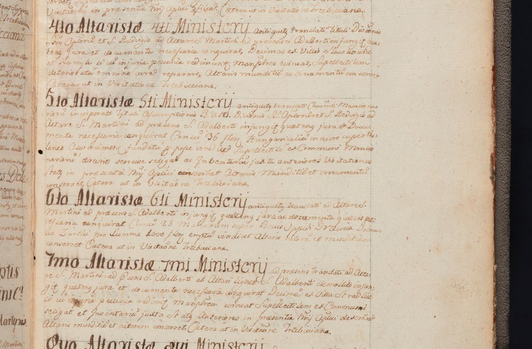 Zdjęcie nr 471 dla obiektu archiwalnego: In Nomine Domini Amen. ACTA VISITATIONIS. Externa sub Anno 1670 in Mense Julio incepta et in Augusto ac aliis Sequentibus eiusdem Anni mensibus per olim Illustrissimum ac Reverendissimum Dominum Andream Trzebicki Episcopum Cracoviensem in Cathedrali Ecclesia peractae, et successive per omnia et singula eiusdem Ecclesiae Sacella seu Capellas continuata atque ad hoc secundum volumen redacta et partim ob pestem Cracoviensem quadriennio grassantem partim ob alia legalia impedimenta quominus eadem Visitatio executa fuerit retardatae Demum morte praefati Illustrissimi et Reverendissimi Andreae Episcopi in Anno 1679 interveniente eadem Acta uti tam posthuma sub felici regimine Illustrissimi et Reverendissimi Domini Joannis Małachowski immediate in eundem Episcopatum succedentes ad effectum et finem executoris Authe. ordinaria in Anno 1682 sunt et fuerunt publicata, atque ideo illis omnibus et singulis quibus interest intimata.  VISITATIO Altarium Ecclesiae Cathedralis Cracoviensis infraspecificatorum circa translationem suorum ministeriorum et unionem Altaribus marmoreis ad quatuor columnas Ecclesiae sitis Anno Domini 1760 Die 17 Mensis Martij peracta. Perillustris Reverendissimus Dominus Hyacinthus Łopacki Canonicus Cathedralis et Archipresbyter Infulatus Cracoviensis Decanus Sandomiriensis a Celsissimo Illustrissimo Reverendissimo Domino Cajetano Ignatio Sołtyk Dei et Apostolicae Sedis Gratia Episcopo Cracoviensi Duce Severiae ad infrascripta delegatus per instrumentum tenoris sequentis ...