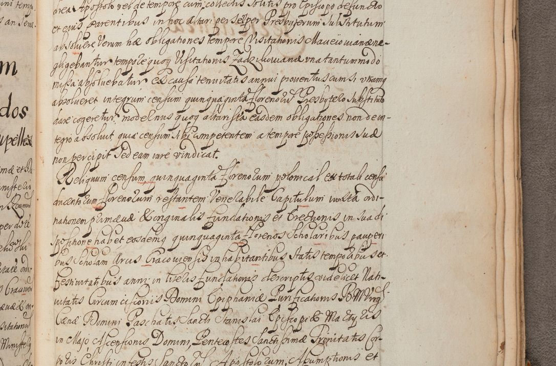 Zdjęcie nr 439 dla obiektu archiwalnego: In Nomine Domini Amen. ACTA VISITATIONIS. Externa sub Anno 1670 in Mense Julio incepta et in Augusto ac aliis Sequentibus eiusdem Anni mensibus per olim Illustrissimum ac Reverendissimum Dominum Andream Trzebicki Episcopum Cracoviensem in Cathedrali Ecclesia peractae, et successive per omnia et singula eiusdem Ecclesiae Sacella seu Capellas continuata atque ad hoc secundum volumen redacta et partim ob pestem Cracoviensem quadriennio grassantem partim ob alia legalia impedimenta quominus eadem Visitatio executa fuerit retardatae Demum morte praefati Illustrissimi et Reverendissimi Andreae Episcopi in Anno 1679 interveniente eadem Acta uti tam posthuma sub felici regimine Illustrissimi et Reverendissimi Domini Joannis Małachowski immediate in eundem Episcopatum succedentes ad effectum et finem executoris Authe. ordinaria in Anno 1682 sunt et fuerunt publicata, atque ideo illis omnibus et singulis quibus interest intimata.  VISITATIO Altarium Ecclesiae Cathedralis Cracoviensis infraspecificatorum circa translationem suorum ministeriorum et unionem Altaribus marmoreis ad quatuor columnas Ecclesiae sitis Anno Domini 1760 Die 17 Mensis Martij peracta. Perillustris Reverendissimus Dominus Hyacinthus Łopacki Canonicus Cathedralis et Archipresbyter Infulatus Cracoviensis Decanus Sandomiriensis a Celsissimo Illustrissimo Reverendissimo Domino Cajetano Ignatio Sołtyk Dei et Apostolicae Sedis Gratia Episcopo Cracoviensi Duce Severiae ad infrascripta delegatus per instrumentum tenoris sequentis ...
