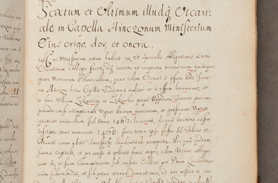 Zdjęcie nr 365 dla obiektu archiwalnego: In Nomine Domini Amen. ACTA VISITATIONIS. Externa sub Anno 1670 in Mense Julio incepta et in Augusto ac aliis Sequentibus eiusdem Anni mensibus per olim Illustrissimum ac Reverendissimum Dominum Andream Trzebicki Episcopum Cracoviensem in Cathedrali Ecclesia peractae, et successive per omnia et singula eiusdem Ecclesiae Sacella seu Capellas continuata atque ad hoc secundum volumen redacta et partim ob pestem Cracoviensem quadriennio grassantem partim ob alia legalia impedimenta quominus eadem Visitatio executa fuerit retardatae Demum morte praefati Illustrissimi et Reverendissimi Andreae Episcopi in Anno 1679 interveniente eadem Acta uti tam posthuma sub felici regimine Illustrissimi et Reverendissimi Domini Joannis Małachowski immediate in eundem Episcopatum succedentes ad effectum et finem executoris Authe. ordinaria in Anno 1682 sunt et fuerunt publicata, atque ideo illis omnibus et singulis quibus interest intimata.  VISITATIO Altarium Ecclesiae Cathedralis Cracoviensis infraspecificatorum circa translationem suorum ministeriorum et unionem Altaribus marmoreis ad quatuor columnas Ecclesiae sitis Anno Domini 1760 Die 17 Mensis Martij peracta. Perillustris Reverendissimus Dominus Hyacinthus Łopacki Canonicus Cathedralis et Archipresbyter Infulatus Cracoviensis Decanus Sandomiriensis a Celsissimo Illustrissimo Reverendissimo Domino Cajetano Ignatio Sołtyk Dei et Apostolicae Sedis Gratia Episcopo Cracoviensi Duce Severiae ad infrascripta delegatus per instrumentum tenoris sequentis ...