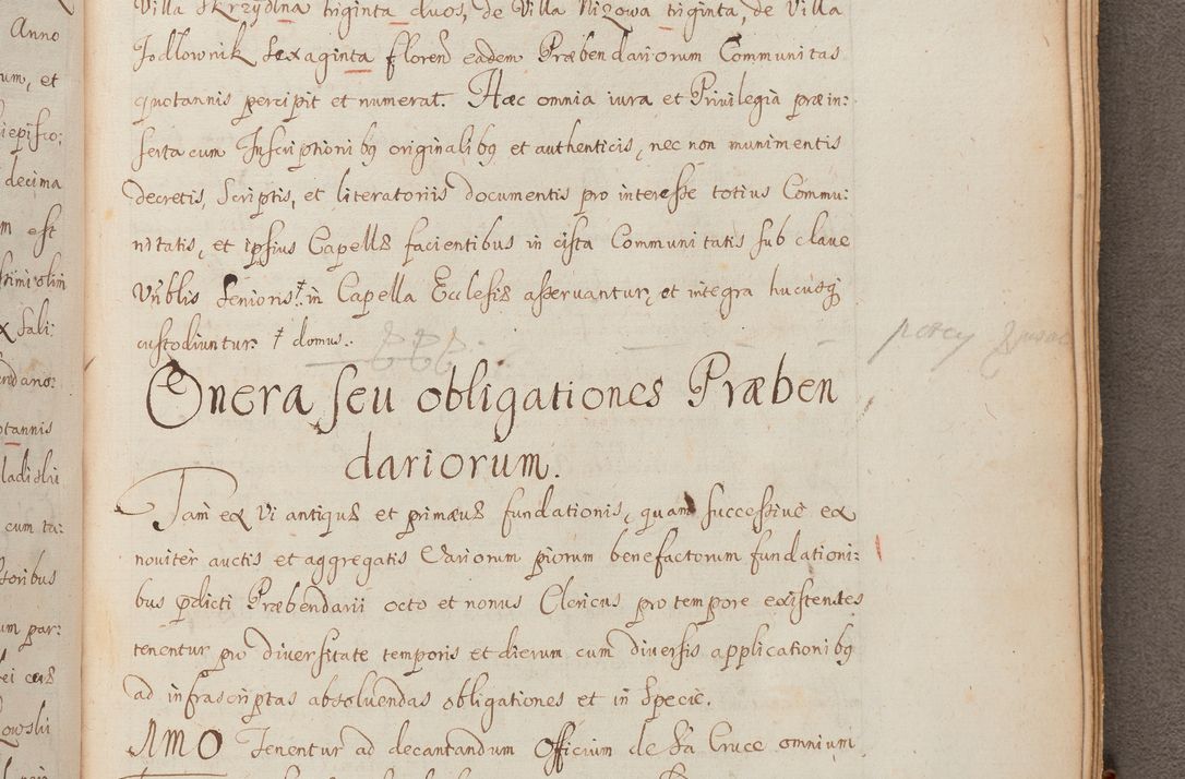 Zdjęcie nr 336 dla obiektu archiwalnego: In Nomine Domini Amen. ACTA VISITATIONIS. Externa sub Anno 1670 in Mense Julio incepta et in Augusto ac aliis Sequentibus eiusdem Anni mensibus per olim Illustrissimum ac Reverendissimum Dominum Andream Trzebicki Episcopum Cracoviensem in Cathedrali Ecclesia peractae, et successive per omnia et singula eiusdem Ecclesiae Sacella seu Capellas continuata atque ad hoc secundum volumen redacta et partim ob pestem Cracoviensem quadriennio grassantem partim ob alia legalia impedimenta quominus eadem Visitatio executa fuerit retardatae Demum morte praefati Illustrissimi et Reverendissimi Andreae Episcopi in Anno 1679 interveniente eadem Acta uti tam posthuma sub felici regimine Illustrissimi et Reverendissimi Domini Joannis Małachowski immediate in eundem Episcopatum succedentes ad effectum et finem executoris Authe. ordinaria in Anno 1682 sunt et fuerunt publicata, atque ideo illis omnibus et singulis quibus interest intimata.  VISITATIO Altarium Ecclesiae Cathedralis Cracoviensis infraspecificatorum circa translationem suorum ministeriorum et unionem Altaribus marmoreis ad quatuor columnas Ecclesiae sitis Anno Domini 1760 Die 17 Mensis Martij peracta. Perillustris Reverendissimus Dominus Hyacinthus Łopacki Canonicus Cathedralis et Archipresbyter Infulatus Cracoviensis Decanus Sandomiriensis a Celsissimo Illustrissimo Reverendissimo Domino Cajetano Ignatio Sołtyk Dei et Apostolicae Sedis Gratia Episcopo Cracoviensi Duce Severiae ad infrascripta delegatus per instrumentum tenoris sequentis ...