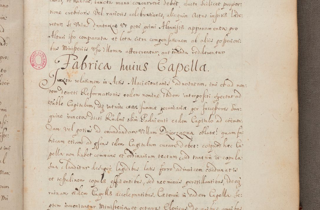 Zdjęcie nr 321 dla obiektu archiwalnego: In Nomine Domini Amen. ACTA VISITATIONIS. Externa sub Anno 1670 in Mense Julio incepta et in Augusto ac aliis Sequentibus eiusdem Anni mensibus per olim Illustrissimum ac Reverendissimum Dominum Andream Trzebicki Episcopum Cracoviensem in Cathedrali Ecclesia peractae, et successive per omnia et singula eiusdem Ecclesiae Sacella seu Capellas continuata atque ad hoc secundum volumen redacta et partim ob pestem Cracoviensem quadriennio grassantem partim ob alia legalia impedimenta quominus eadem Visitatio executa fuerit retardatae Demum morte praefati Illustrissimi et Reverendissimi Andreae Episcopi in Anno 1679 interveniente eadem Acta uti tam posthuma sub felici regimine Illustrissimi et Reverendissimi Domini Joannis Małachowski immediate in eundem Episcopatum succedentes ad effectum et finem executoris Authe. ordinaria in Anno 1682 sunt et fuerunt publicata, atque ideo illis omnibus et singulis quibus interest intimata.  VISITATIO Altarium Ecclesiae Cathedralis Cracoviensis infraspecificatorum circa translationem suorum ministeriorum et unionem Altaribus marmoreis ad quatuor columnas Ecclesiae sitis Anno Domini 1760 Die 17 Mensis Martij peracta. Perillustris Reverendissimus Dominus Hyacinthus Łopacki Canonicus Cathedralis et Archipresbyter Infulatus Cracoviensis Decanus Sandomiriensis a Celsissimo Illustrissimo Reverendissimo Domino Cajetano Ignatio Sołtyk Dei et Apostolicae Sedis Gratia Episcopo Cracoviensi Duce Severiae ad infrascripta delegatus per instrumentum tenoris sequentis ...