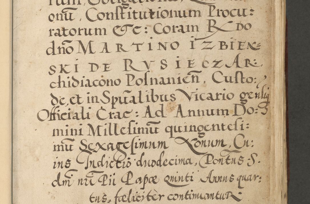Zdjęcie nr 7 dla obiektu archiwalnego: Acta actorum causarum sententiarum deffinitiuarum, quam interloquutoriarum, decretorum, obligationum, procuratorum etc. coram Reverendo Domino Martino Izbienski de Rusiecz Archidiacono Posnaniensis, custode et in Spiritualibus Vicario generali officiali Cracoviensis, ad Annum Domini Millesimum quingentesimum Sexagesimum Nonum cuius indictio duodecima, Pontus Sanctissimi Pii Papae Quinti Annus quartus foeliciter continuantur
