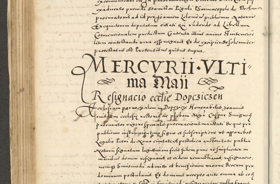Zdjęcie nr 182 dla obiektu archiwalnego: Acta actorum causarum sententiarum deffinitiuarum, quam interloquutoriarum, decretorum, obligationum, procuratorum etc. coram Reverendo Domino Martino Izbienski de Rusiecz Archidiacono Posnaniensis, custode et in Spiritualibus Vicario generali officiali Cracoviensis, ad Annum Domini Millesimum quingentesimum Sexagesimum Nonum cuius indictio duodecima, Pontus Sanctissimi Pii Papae Quinti Annus quartus foeliciter continuantur
