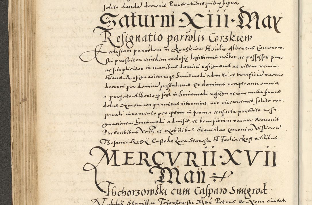 Zdjęcie nr 166 dla obiektu archiwalnego: Acta actorum causarum sententiarum deffinitiuarum, quam interloquutoriarum, decretorum, obligationum, procuratorum etc. coram Reverendo Domino Martino Izbienski de Rusiecz Archidiacono Posnaniensis, custode et in Spiritualibus Vicario generali officiali Cracoviensis, ad Annum Domini Millesimum quingentesimum Sexagesimum Nonum cuius indictio duodecima, Pontus Sanctissimi Pii Papae Quinti Annus quartus foeliciter continuantur