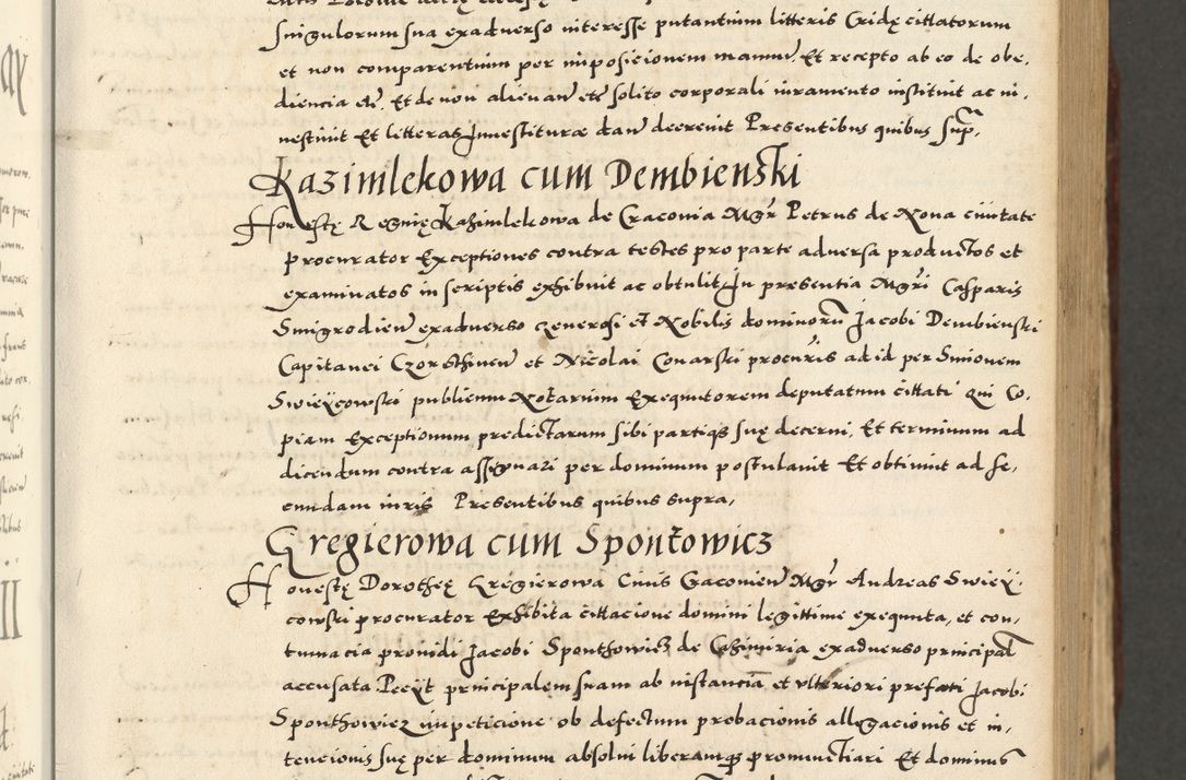 Zdjęcie nr 167 dla obiektu archiwalnego: Acta actorum causarum sententiarum deffinitiuarum, quam interloquutoriarum, decretorum, obligationum, procuratorum etc. coram Reverendo Domino Martino Izbienski de Rusiecz Archidiacono Posnaniensis, custode et in Spiritualibus Vicario generali officiali Cracoviensis, ad Annum Domini Millesimum quingentesimum Sexagesimum Nonum cuius indictio duodecima, Pontus Sanctissimi Pii Papae Quinti Annus quartus foeliciter continuantur