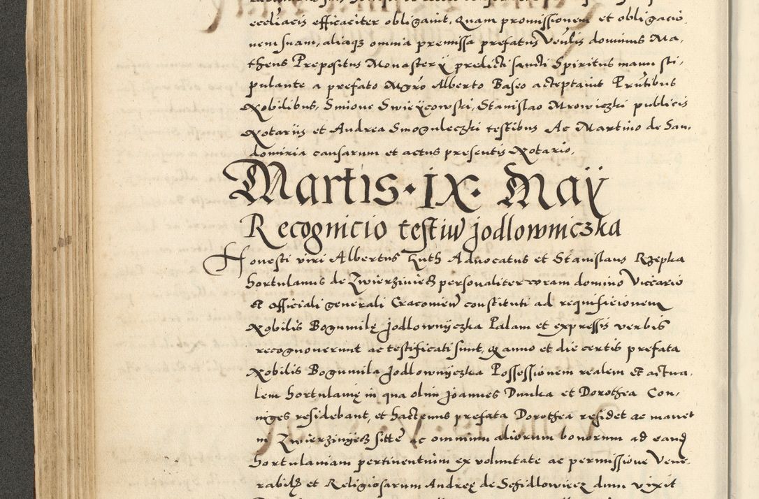 Zdjęcie nr 160 dla obiektu archiwalnego: Acta actorum causarum sententiarum deffinitiuarum, quam interloquutoriarum, decretorum, obligationum, procuratorum etc. coram Reverendo Domino Martino Izbienski de Rusiecz Archidiacono Posnaniensis, custode et in Spiritualibus Vicario generali officiali Cracoviensis, ad Annum Domini Millesimum quingentesimum Sexagesimum Nonum cuius indictio duodecima, Pontus Sanctissimi Pii Papae Quinti Annus quartus foeliciter continuantur