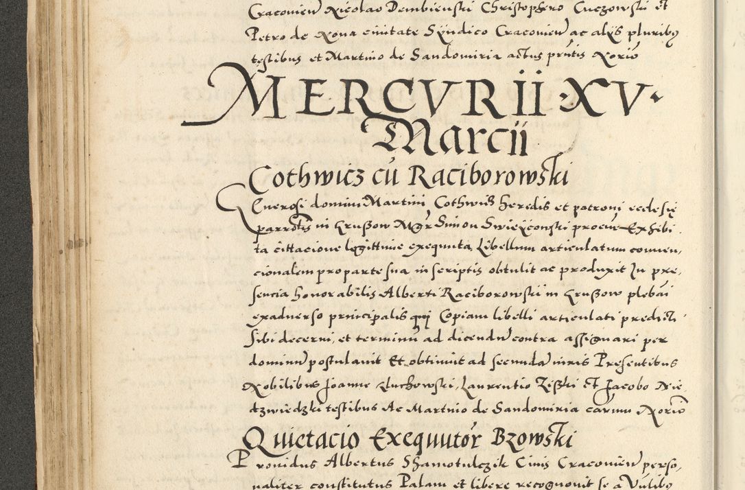 Zdjęcie nr 120 dla obiektu archiwalnego: Acta actorum causarum sententiarum deffinitiuarum, quam interloquutoriarum, decretorum, obligationum, procuratorum etc. coram Reverendo Domino Martino Izbienski de Rusiecz Archidiacono Posnaniensis, custode et in Spiritualibus Vicario generali officiali Cracoviensis, ad Annum Domini Millesimum quingentesimum Sexagesimum Nonum cuius indictio duodecima, Pontus Sanctissimi Pii Papae Quinti Annus quartus foeliciter continuantur