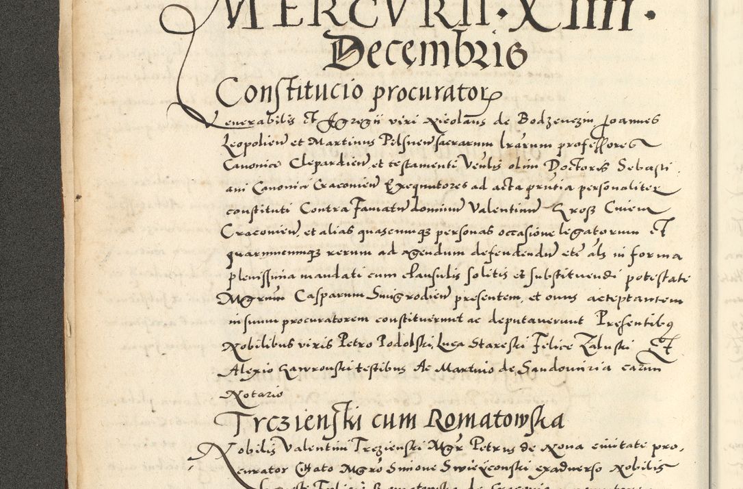 Zdjęcie nr 24 dla obiektu archiwalnego: Acta actorum causarum sententiarum deffinitiuarum, quam interloquutoriarum, decretorum, obligationum, procuratorum etc. coram Reverendo Domino Martino Izbienski de Rusiecz Archidiacono Posnaniensis, custode et in Spiritualibus Vicario generali officiali Cracoviensis, ad Annum Domini Millesimum quingentesimum Sexagesimum Nonum cuius indictio duodecima, Pontus Sanctissimi Pii Papae Quinti Annus quartus foeliciter continuantur