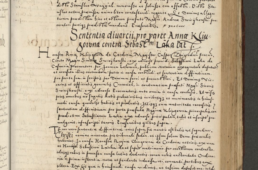 Zdjęcie nr 329 dla obiektu archiwalnego: Acta actorum causarum sententiarum deffinitiuarum, quam interloquutoriarum, decretorum, obligationum, procuratorum etc. coram Reverendo Domino Martino Izbienski de Rusiecz Archidiacono Posnaniensis, custode et in Spiritualibus Vicario generali officiali Cracoviensis, ad Annum Domini Millesimum quingentesimum Sexagesimum Nonum cuius indictio duodecima, Pontus Sanctissimi Pii Papae Quinti Annus quartus foeliciter continuantur