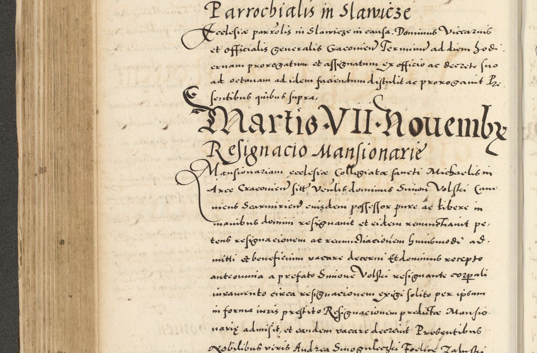Zdjęcie nr 310 dla obiektu archiwalnego: Acta actorum causarum sententiarum deffinitiuarum, quam interloquutoriarum, decretorum, obligationum, procuratorum etc. coram Reverendo Domino Martino Izbienski de Rusiecz Archidiacono Posnaniensis, custode et in Spiritualibus Vicario generali officiali Cracoviensis, ad Annum Domini Millesimum quingentesimum Sexagesimum Nonum cuius indictio duodecima, Pontus Sanctissimi Pii Papae Quinti Annus quartus foeliciter continuantur