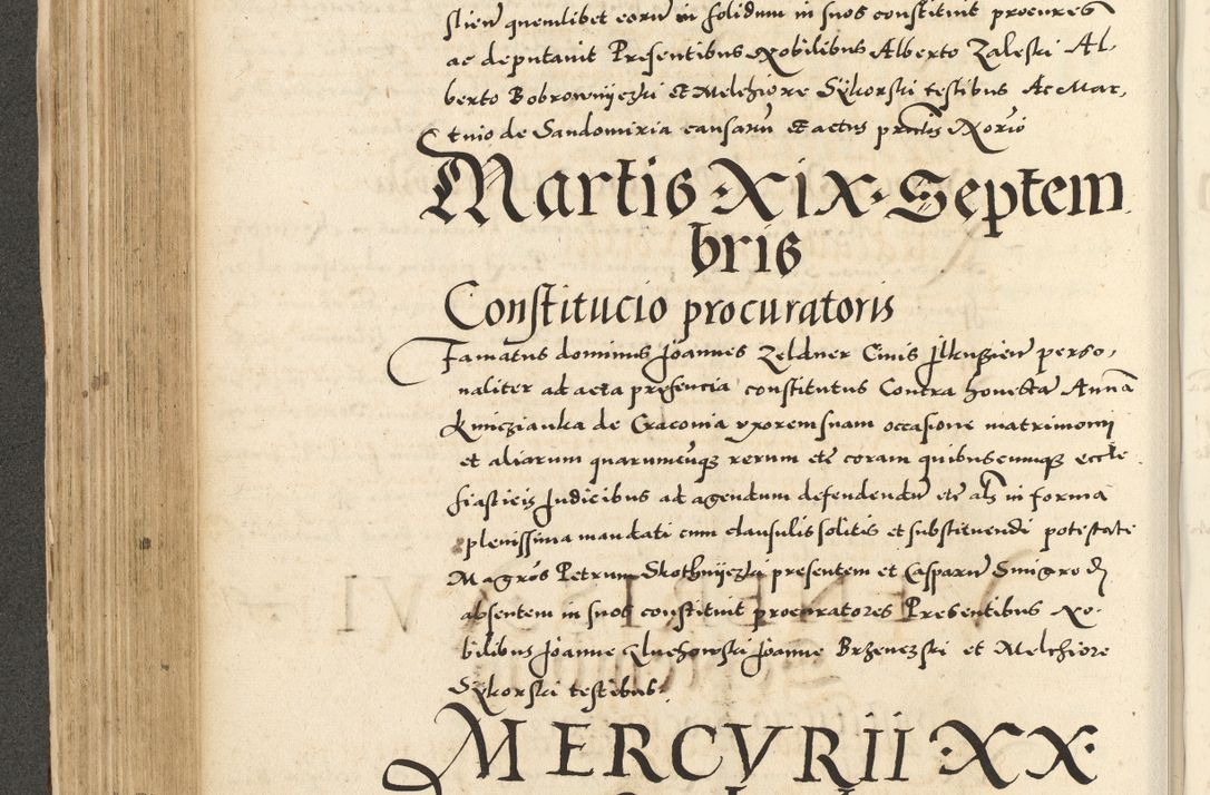 Zdjęcie nr 268 dla obiektu archiwalnego: Acta actorum causarum sententiarum deffinitiuarum, quam interloquutoriarum, decretorum, obligationum, procuratorum etc. coram Reverendo Domino Martino Izbienski de Rusiecz Archidiacono Posnaniensis, custode et in Spiritualibus Vicario generali officiali Cracoviensis, ad Annum Domini Millesimum quingentesimum Sexagesimum Nonum cuius indictio duodecima, Pontus Sanctissimi Pii Papae Quinti Annus quartus foeliciter continuantur