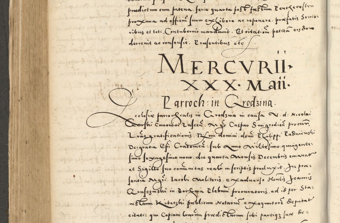 Zdjęcie nr 498 dla obiektu archiwalnego: Acta actorum causarum sententiarum deffinitiuarum, quam interloquutoriarum, decretorum, obligationum, procuratorum etc. coram Reverendo Domino Martino Izbienski de Rusiecz Archidiacono Posnaniensis, custode et in Spiritualibus Vicario generali officiali Cracoviensis, ad Annum Domini Millesimum quingentesimum Sexagesimum Nonum cuius indictio duodecima, Pontus Sanctissimi Pii Papae Quinti Annus quartus foeliciter continuantur
