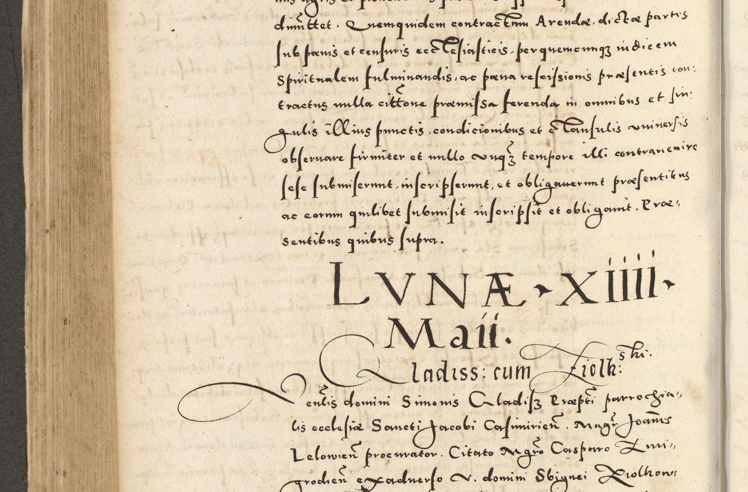 Zdjęcie nr 478 dla obiektu archiwalnego: Acta actorum causarum sententiarum deffinitiuarum, quam interloquutoriarum, decretorum, obligationum, procuratorum etc. coram Reverendo Domino Martino Izbienski de Rusiecz Archidiacono Posnaniensis, custode et in Spiritualibus Vicario generali officiali Cracoviensis, ad Annum Domini Millesimum quingentesimum Sexagesimum Nonum cuius indictio duodecima, Pontus Sanctissimi Pii Papae Quinti Annus quartus foeliciter continuantur