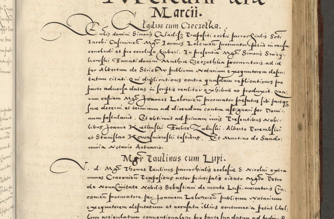 Zdjęcie nr 749 dla obiektu archiwalnego: Acta actorum causarum sententiarum deffinitiuarum, quam interloquutoriarum, decretorum, obligationum, procuratorum etc. coram Reverendo Domino Martino Izbienski de Rusiecz Archidiacono Posnaniensis, custode et in Spiritualibus Vicario generali officiali Cracoviensis, ad Annum Domini Millesimum quingentesimum Sexagesimum Nonum cuius indictio duodecima, Pontus Sanctissimi Pii Papae Quinti Annus quartus foeliciter continuantur