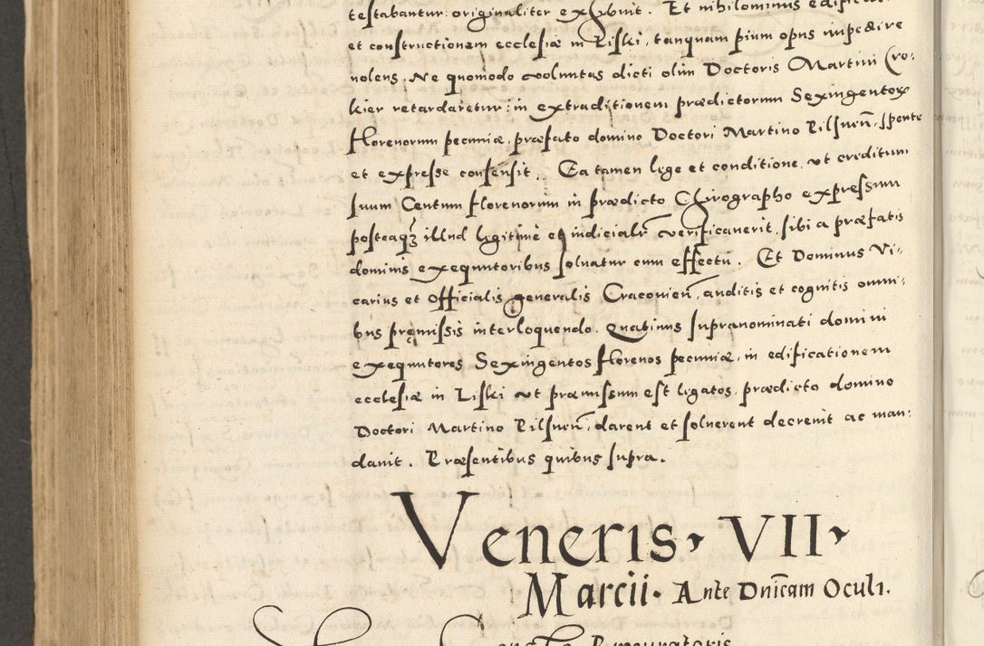 Zdjęcie nr 732 dla obiektu archiwalnego: Acta actorum causarum sententiarum deffinitiuarum, quam interloquutoriarum, decretorum, obligationum, procuratorum etc. coram Reverendo Domino Martino Izbienski de Rusiecz Archidiacono Posnaniensis, custode et in Spiritualibus Vicario generali officiali Cracoviensis, ad Annum Domini Millesimum quingentesimum Sexagesimum Nonum cuius indictio duodecima, Pontus Sanctissimi Pii Papae Quinti Annus quartus foeliciter continuantur