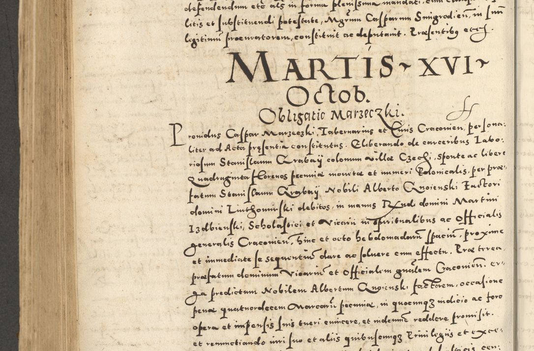 Zdjęcie nr 660 dla obiektu archiwalnego: Acta actorum causarum sententiarum deffinitiuarum, quam interloquutoriarum, decretorum, obligationum, procuratorum etc. coram Reverendo Domino Martino Izbienski de Rusiecz Archidiacono Posnaniensis, custode et in Spiritualibus Vicario generali officiali Cracoviensis, ad Annum Domini Millesimum quingentesimum Sexagesimum Nonum cuius indictio duodecima, Pontus Sanctissimi Pii Papae Quinti Annus quartus foeliciter continuantur