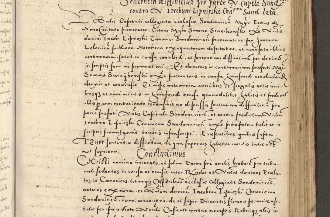 Zdjęcie nr 611 dla obiektu archiwalnego: Acta actorum causarum sententiarum deffinitiuarum, quam interloquutoriarum, decretorum, obligationum, procuratorum etc. coram Reverendo Domino Martino Izbienski de Rusiecz Archidiacono Posnaniensis, custode et in Spiritualibus Vicario generali officiali Cracoviensis, ad Annum Domini Millesimum quingentesimum Sexagesimum Nonum cuius indictio duodecima, Pontus Sanctissimi Pii Papae Quinti Annus quartus foeliciter continuantur
