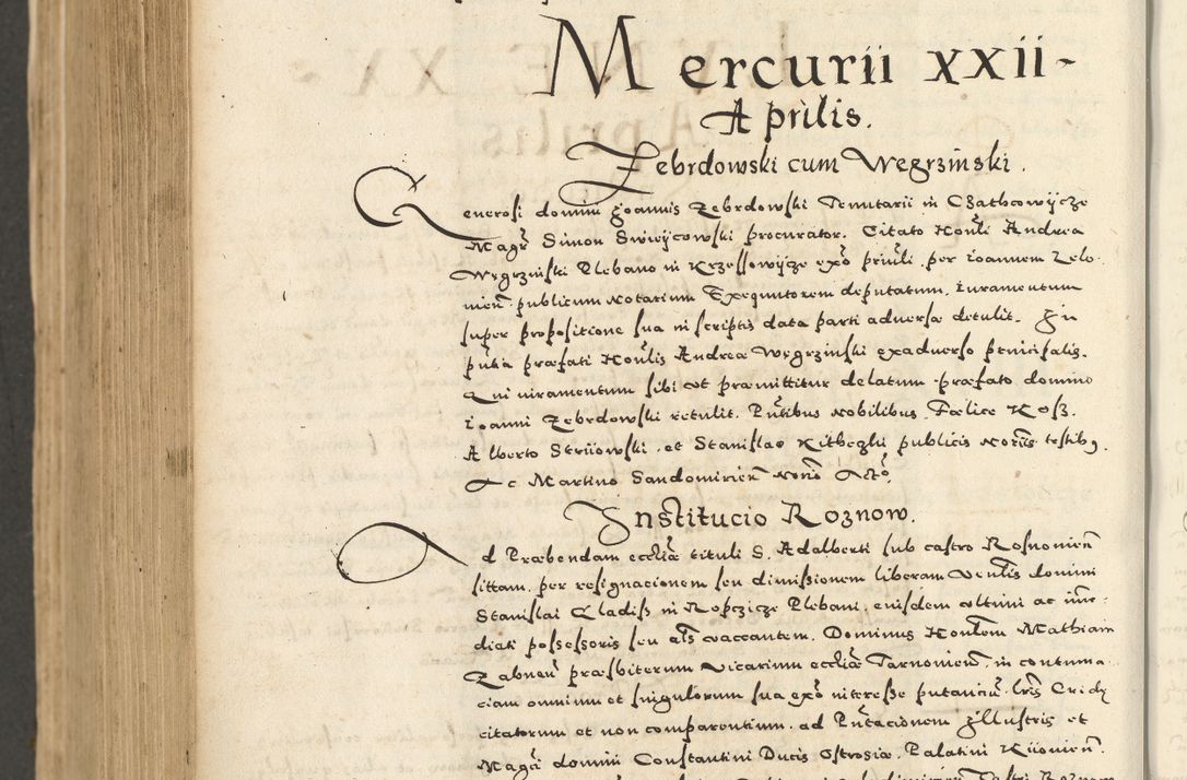 Zdjęcie nr 930 dla obiektu archiwalnego: Acta actorum causarum sententiarum deffinitiuarum, quam interloquutoriarum, decretorum, obligationum, procuratorum etc. coram Reverendo Domino Martino Izbienski de Rusiecz Archidiacono Posnaniensis, custode et in Spiritualibus Vicario generali officiali Cracoviensis, ad Annum Domini Millesimum quingentesimum Sexagesimum Nonum cuius indictio duodecima, Pontus Sanctissimi Pii Papae Quinti Annus quartus foeliciter continuantur