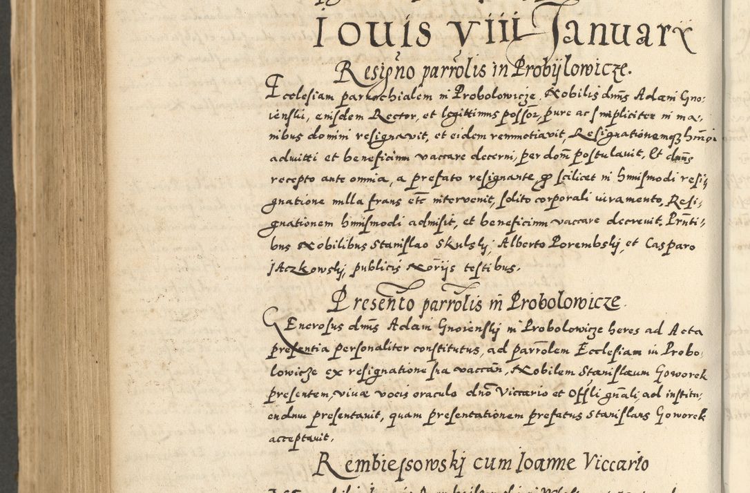 Zdjęcie nr 824 dla obiektu archiwalnego: Acta actorum causarum sententiarum deffinitiuarum, quam interloquutoriarum, decretorum, obligationum, procuratorum etc. coram Reverendo Domino Martino Izbienski de Rusiecz Archidiacono Posnaniensis, custode et in Spiritualibus Vicario generali officiali Cracoviensis, ad Annum Domini Millesimum quingentesimum Sexagesimum Nonum cuius indictio duodecima, Pontus Sanctissimi Pii Papae Quinti Annus quartus foeliciter continuantur