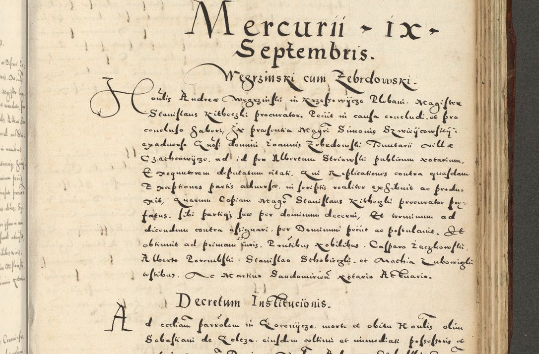 Zdjęcie nr 1041 dla obiektu archiwalnego: Acta actorum causarum sententiarum deffinitiuarum, quam interloquutoriarum, decretorum, obligationum, procuratorum etc. coram Reverendo Domino Martino Izbienski de Rusiecz Archidiacono Posnaniensis, custode et in Spiritualibus Vicario generali officiali Cracoviensis, ad Annum Domini Millesimum quingentesimum Sexagesimum Nonum cuius indictio duodecima, Pontus Sanctissimi Pii Papae Quinti Annus quartus foeliciter continuantur