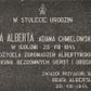 Zdjęcie nr 1: Tablica w kształcie leżącego prostokąta z inskrypcją „W STULECIE URODZIN / BRATA ALBERTA ADAMA CHMIELOWSKIEGO / W IGOŁOMI  20 - VIII - 1845 / ZAŁOŻYCIELA ZGROMADZEŃ ALBERTYŃSKICH / OPIEKUNA BEZDOMNYCH SIEROT I UBOGICH / ZWIĄZEK PRZYJACIÓŁ DZIEŁA / BRATA ALBERTA 20 - VIII - 1945”. Nad inskrypcją znak przedstawiający gorejące serce oraz łaciński krzyż wpisany w literę „A”.